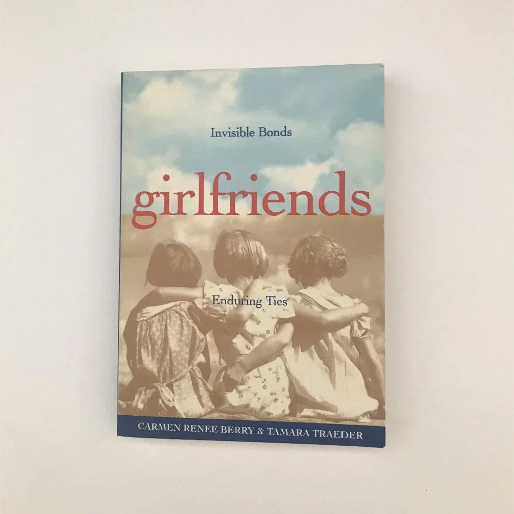 Girlfriends - Invisible Bonds, Enduring Ties